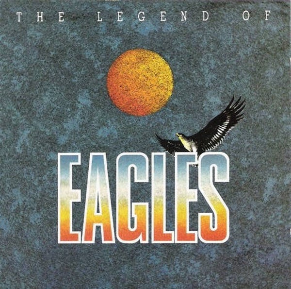 Eagles - The legend of Eagles
