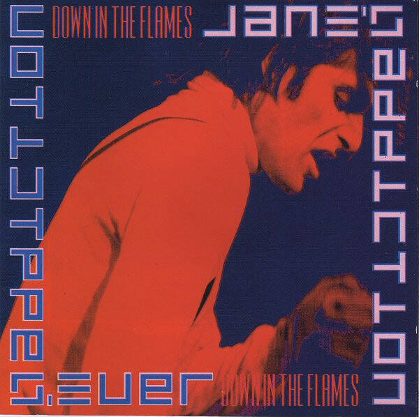 Janes Addiction - Down in the Flames