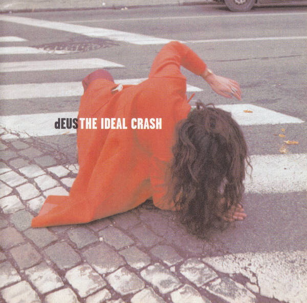 dEUS - The ideal crash