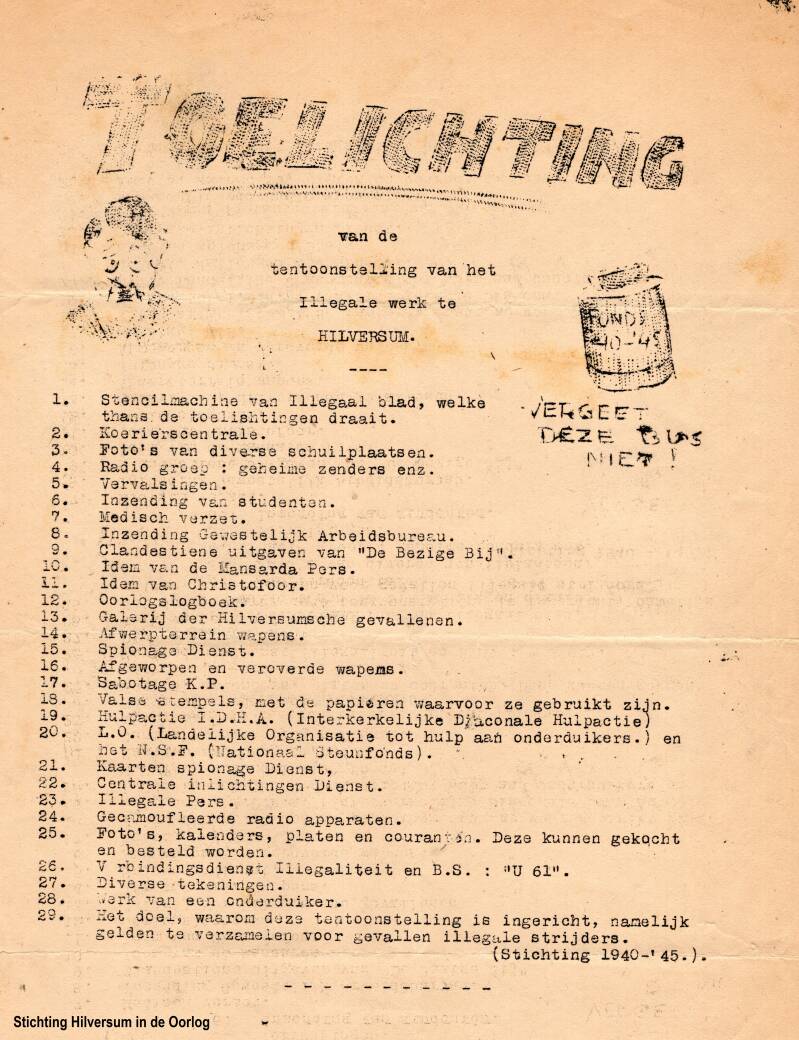 Toelichting op de tentoonstelling van het illegale werk te Hilversum. Collectie Hilversum in de Oorlog