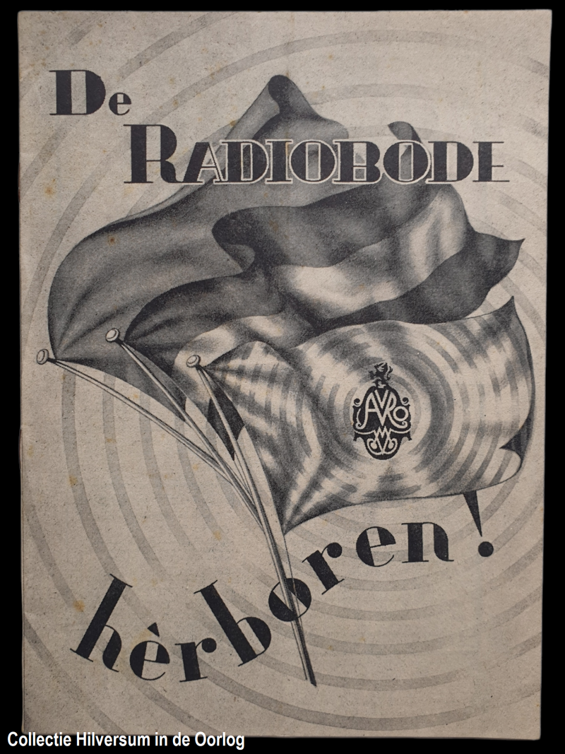 Bevrijdingsnummer van de AVRO Radio Bode. Collectie Hilversum in de Oorlog
