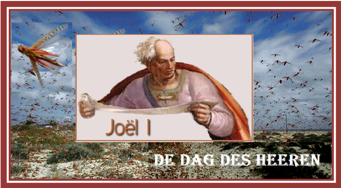 Joël 1 - Sprinkhanenplaag en droogte / Bijbelstudies: Profeten, Psalmen