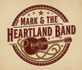 mark&amp; the Heartland Band