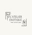 L' Atelier Exotique
