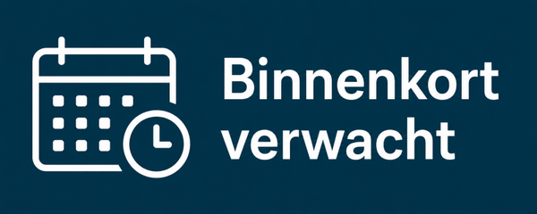 Binnenkort verwacht