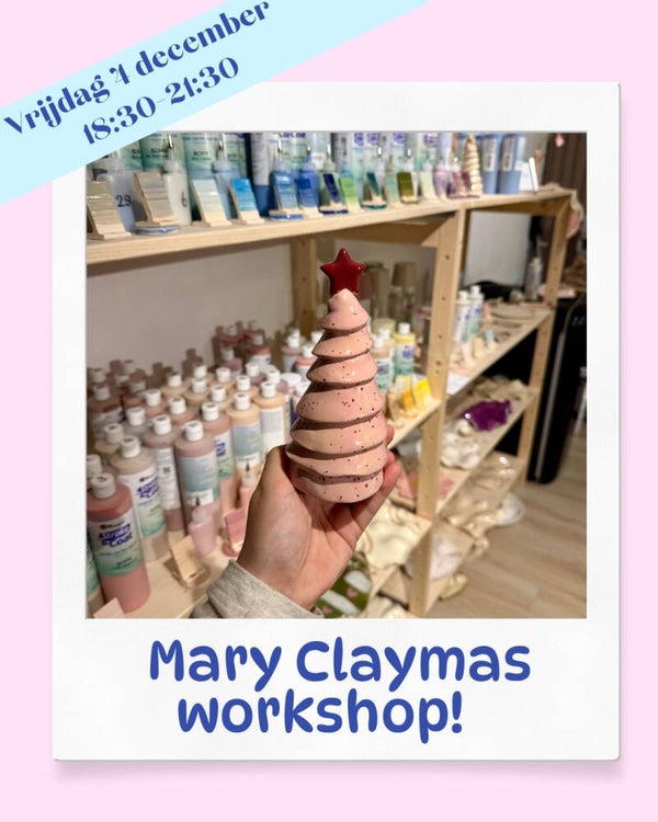 Marry Claymas Workshop - 4 december 18:30