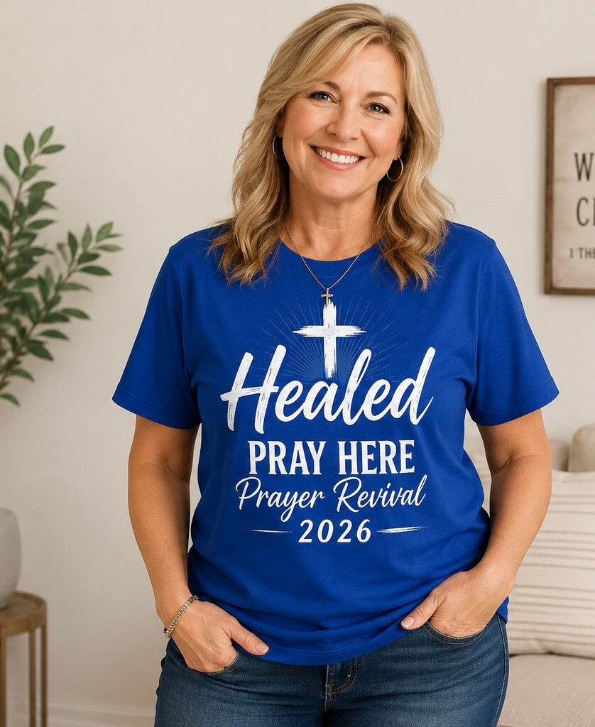 PRAY HERE “HEALED” Revival T-Shirt
