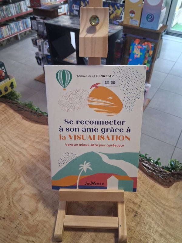 Se Reconnecter A Son Ame Grace A La Visualisation Livre