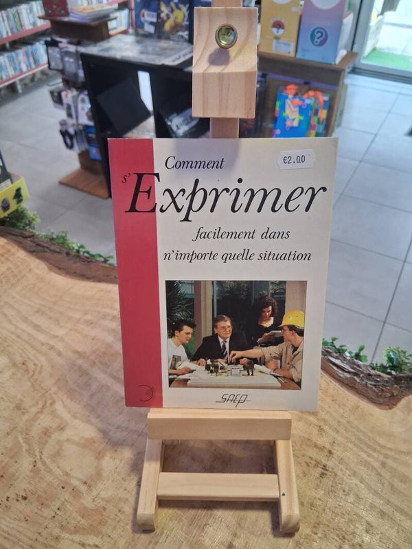 Comment S'exprimer Facilement Dans N'importe Quelle Situation Livre