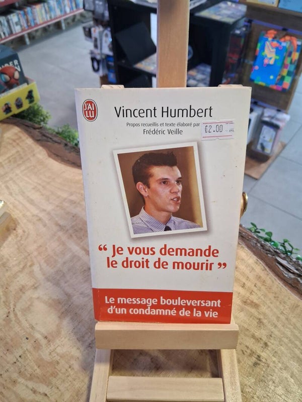 Vincent Humbert - Je Vous Demande Le Droit De Mourir Livre