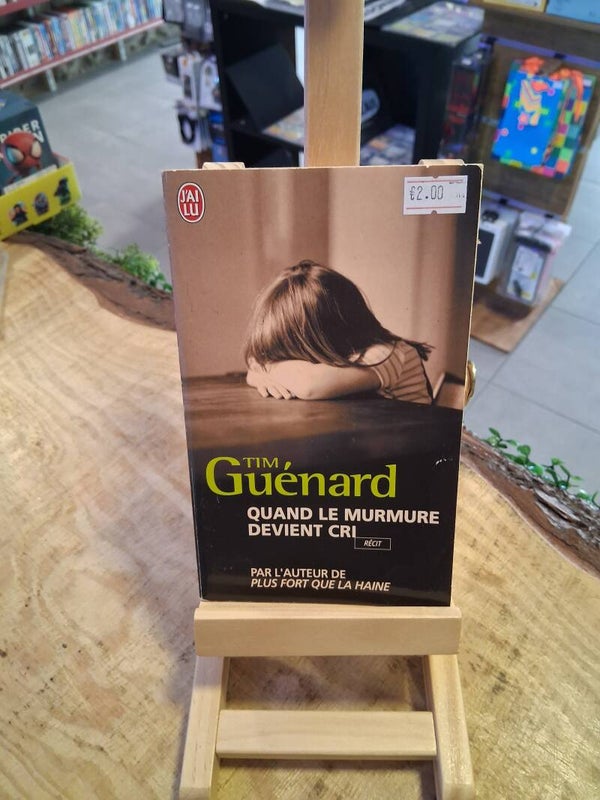 Tim Guenard - Quand Le Murmure Devient Cri Livre