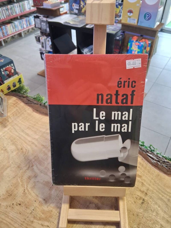 Eric Netaf - Le Mal Par Le Mal Neuf Livre
