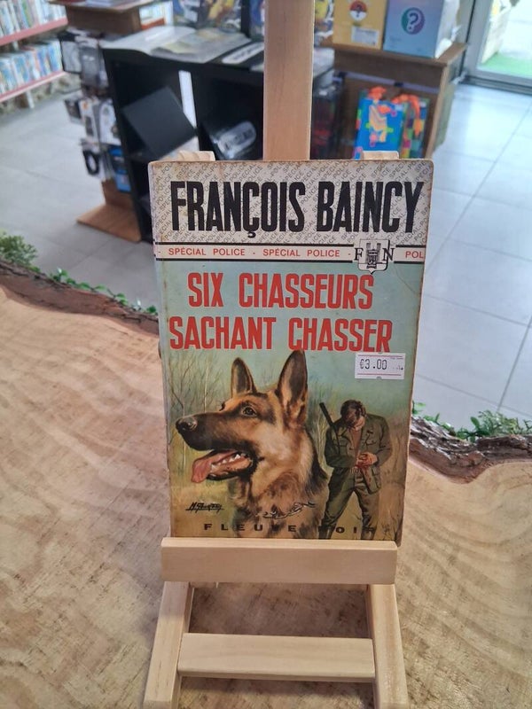 François Baincy - Six Chasseurs Sachant Chasser Livre