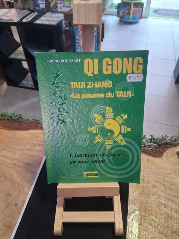 QI Gong Taiji Zhang - La Paume Du Taiji : L'harmonie Des Forces En Mouvement Livre