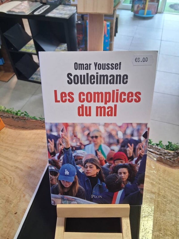 Omar Youssef Souleimane : Les Complices Du Mal Livre