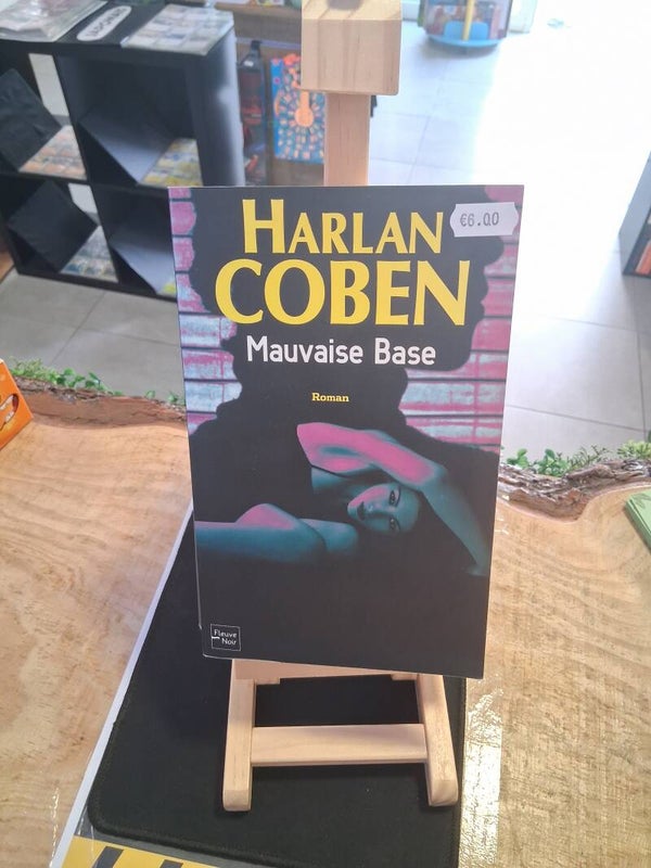 Harlan Coben - Mauvaise Base Livre