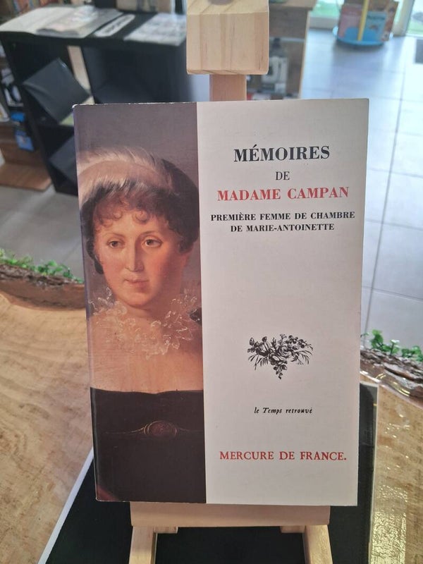 Memoires De Madame Campan Premiere Femme De Chambre De Marie-Antoinette Livre