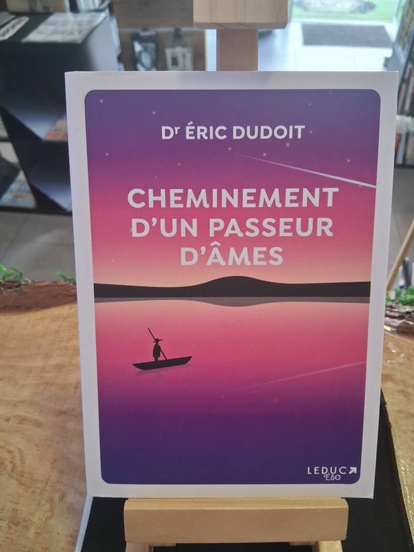 Dr Eric Dudoit - Cheminement D'un Passeur D'Ames Livre