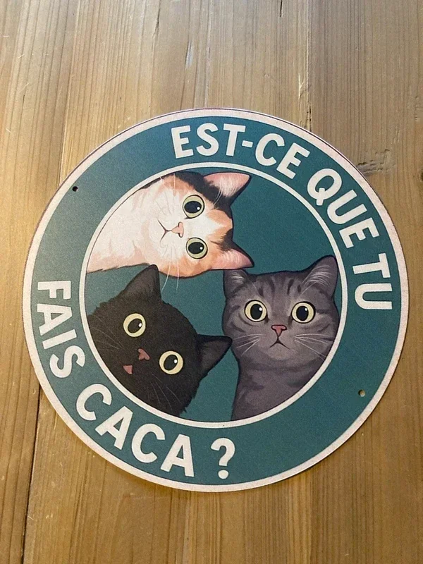 Plaque métal humoristique chats Est-ce que tu fais caca ? 20x20 cm – déco murale originale