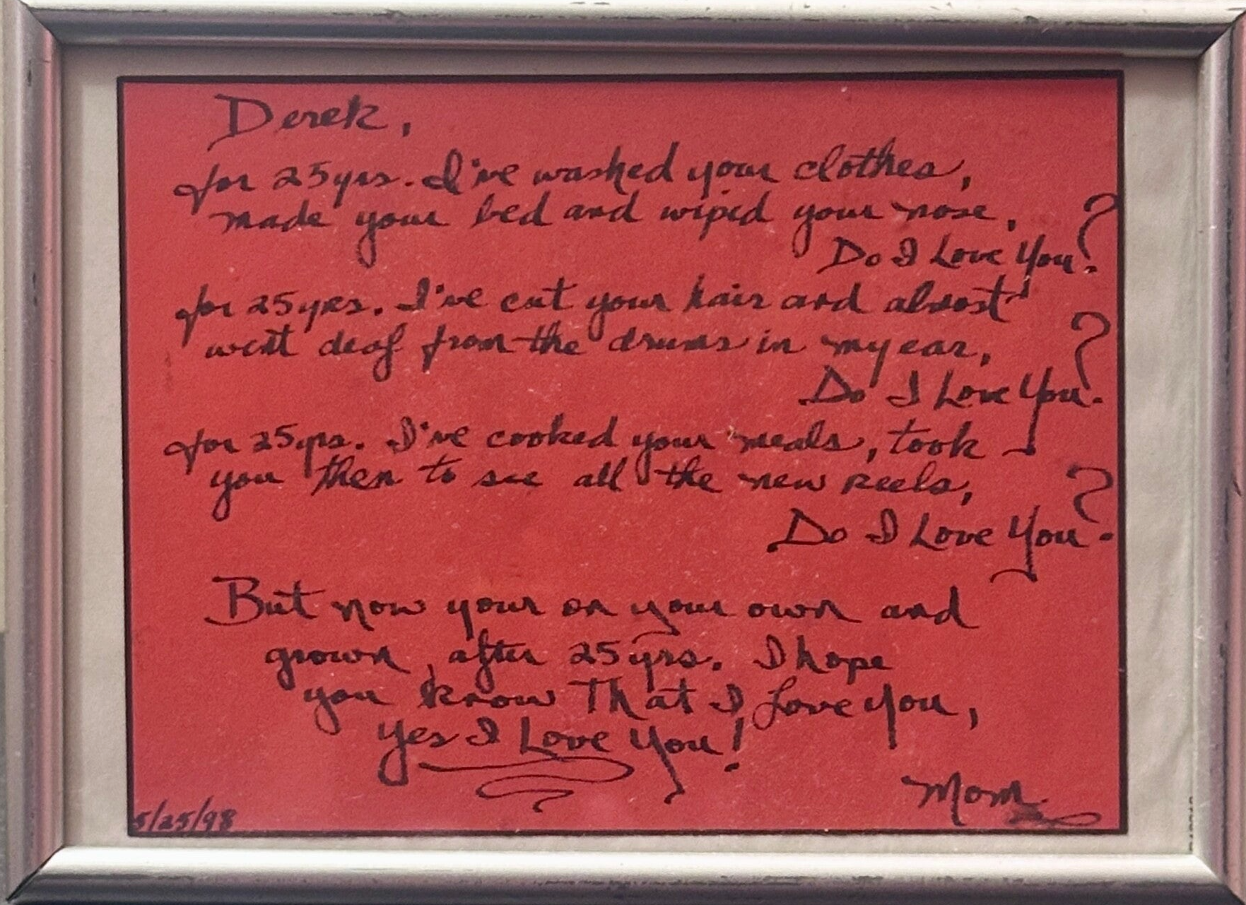 A poem written by his mother Carol Reese that she framed