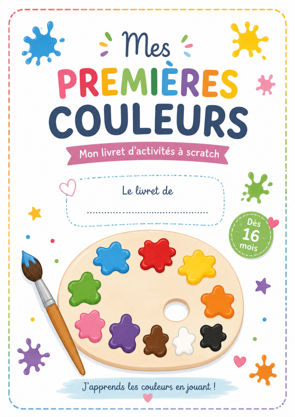 ✨NOUVEAUTE -🎨 Le livret d'activités : Mes premières couleurs, dès 16 mois