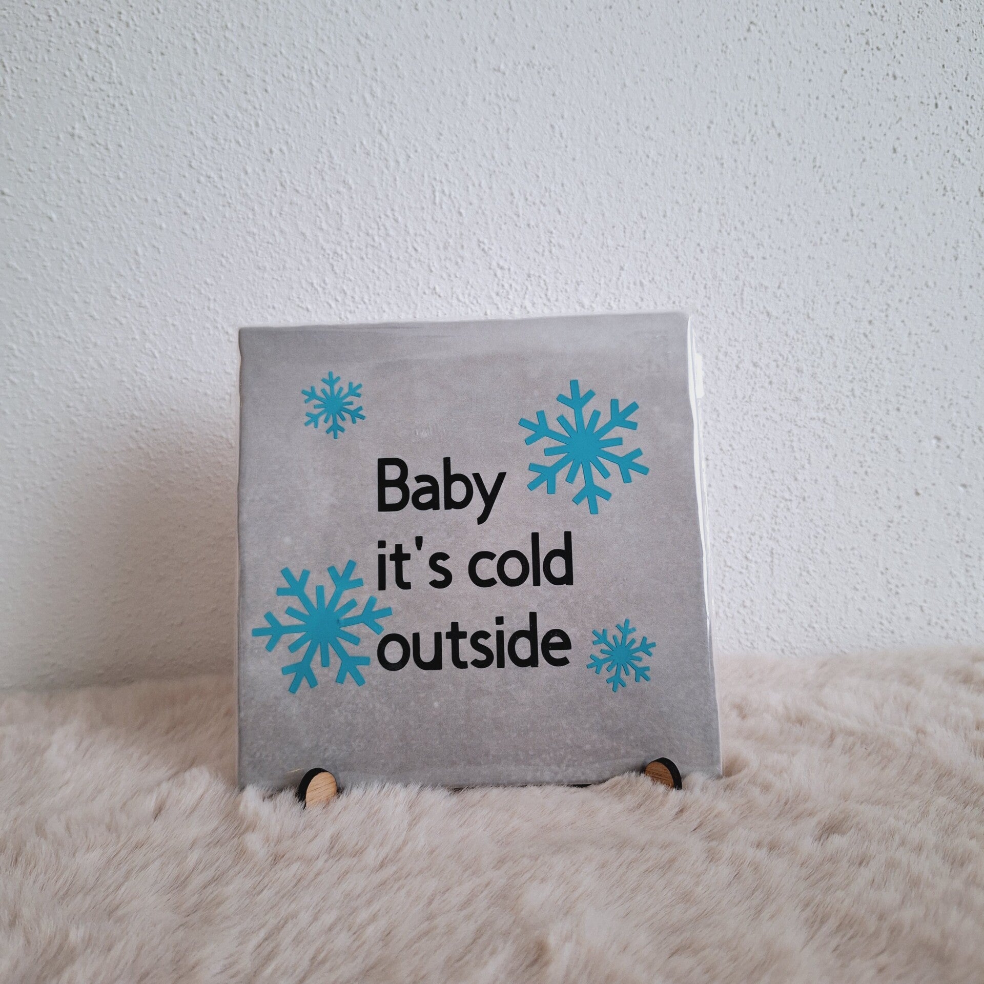 Tegeltje - baby it's cold