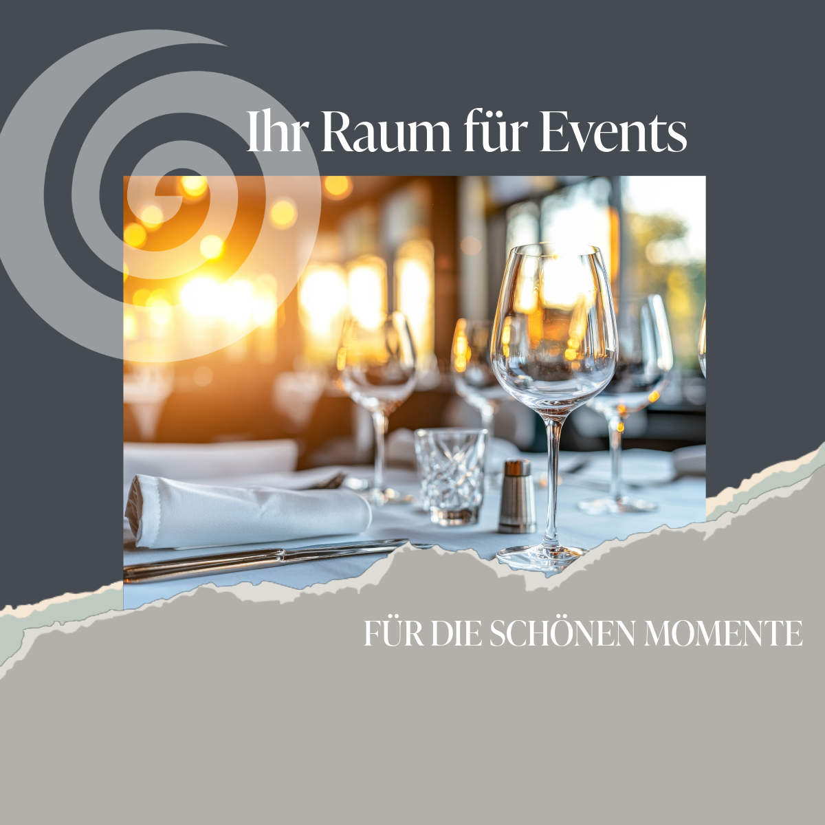 „Ein Raum, der Ihre Veranstaltung zum Leben erweckt!“