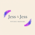 Jess and Jess - Psychic Mediums
