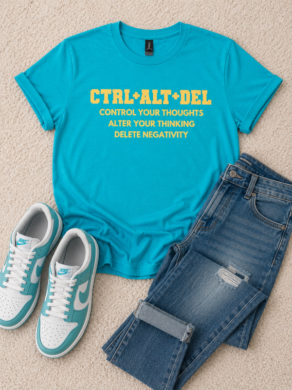 CTRL + ALT + DEL™ Positive Mindset Tee