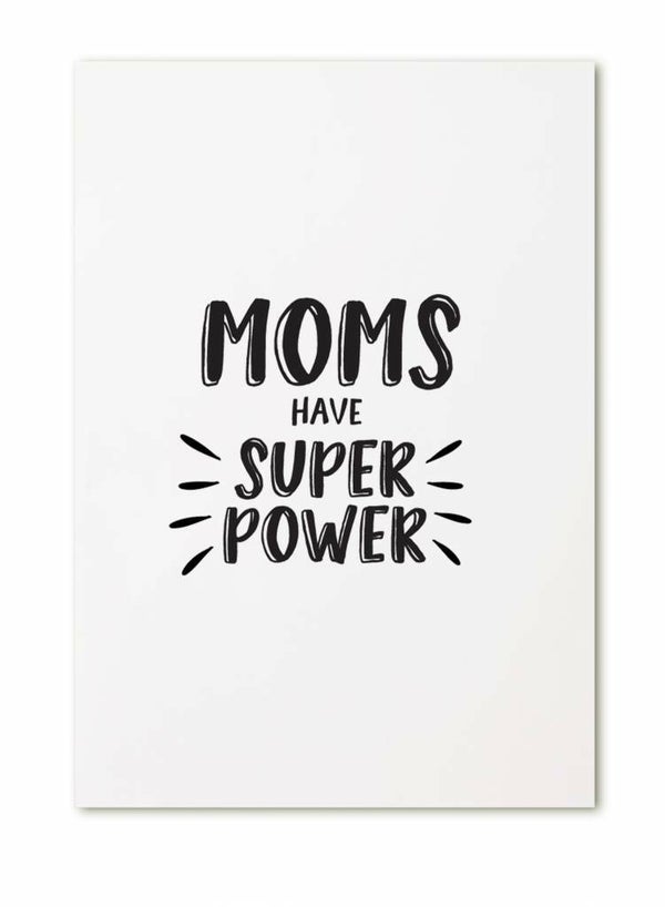 Wenskaart Moms have super power