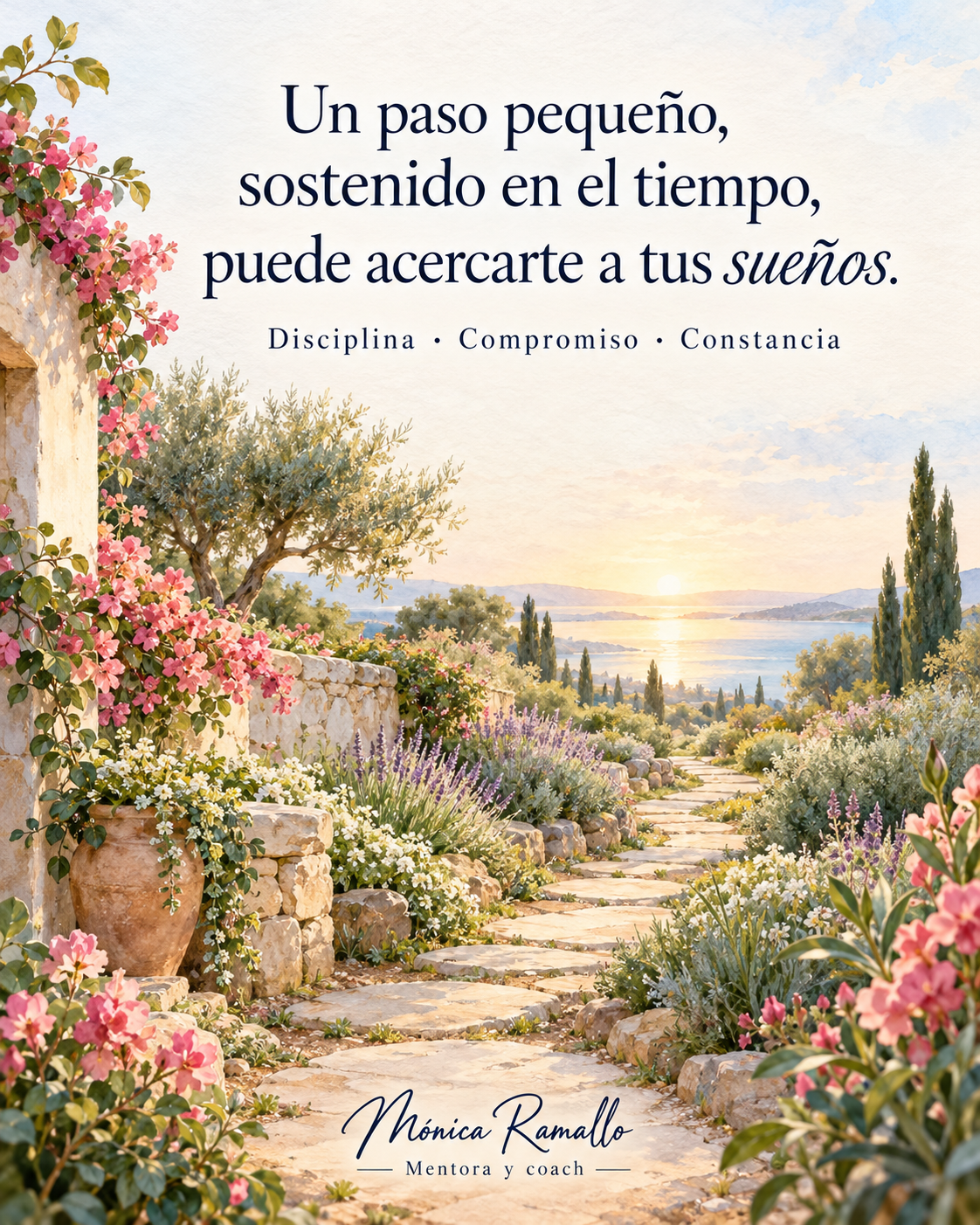Camino entre flores hacia el horizonte, con una invitación a avanzar con disciplina, compromiso y constancia. Mónica Ramallo, mentora y coach.