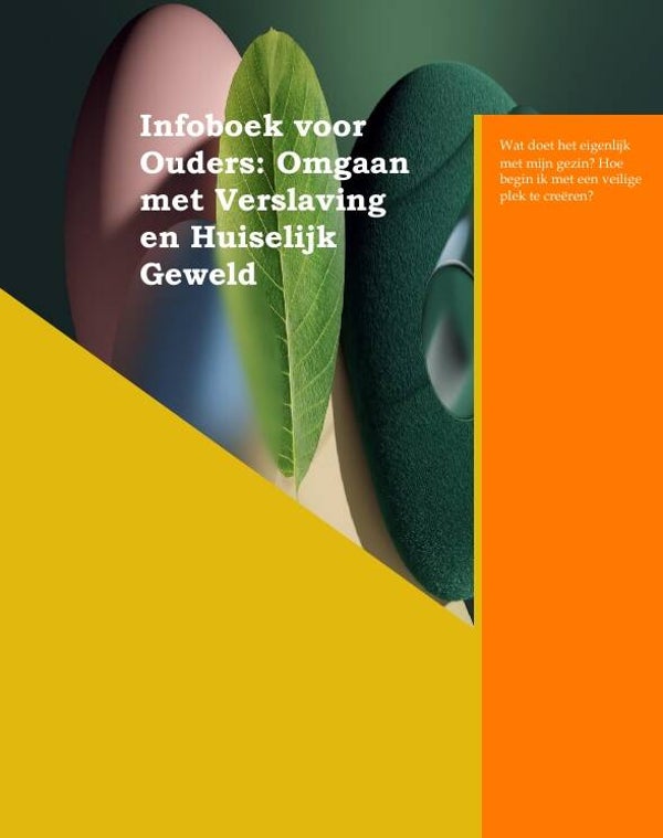 Infoboek voor  Ouders: Omgaan met Verslaving en Huiselijk Geweld