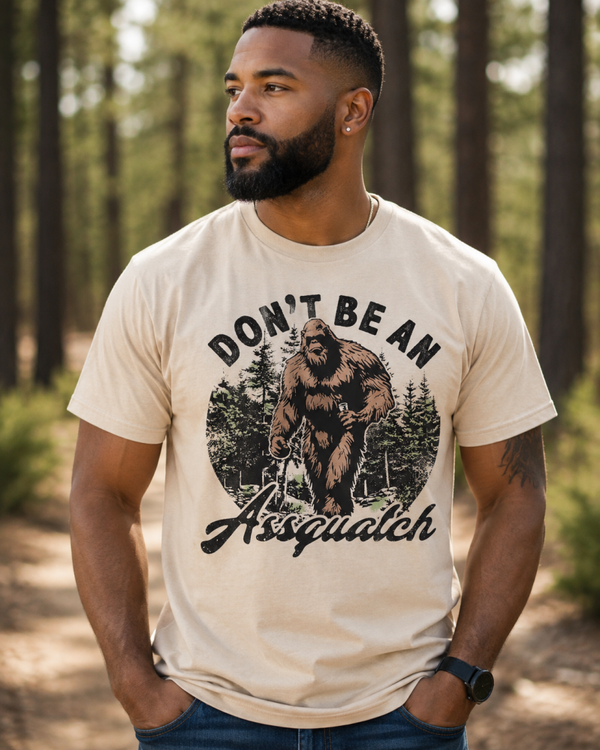 Don't Be An Assquatch