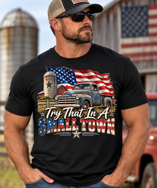 Try That in A Small Town