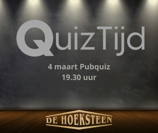 Pubquiz 4 maart de Hoeksteen