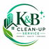 K&amp;B clean-up service