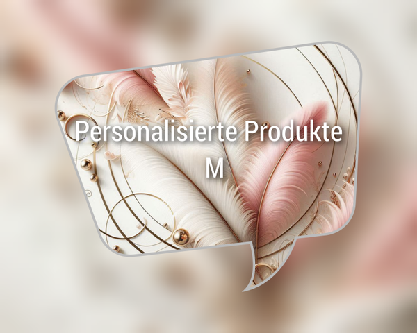 Personalisierte Produkte M