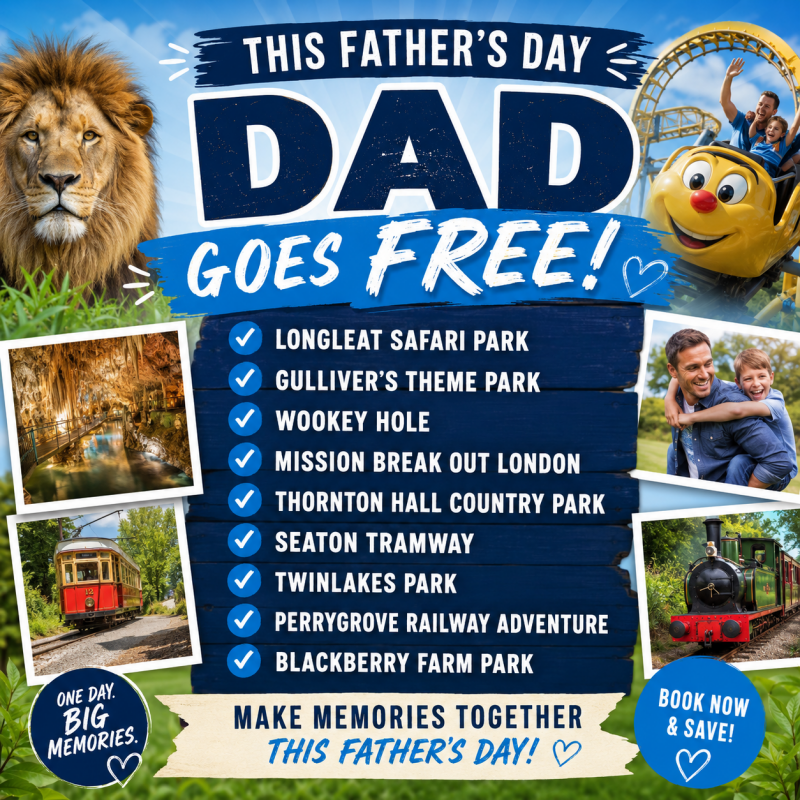 Dad goes free Father's Day 2026 uk longleat Gulliver's London Hampshire 