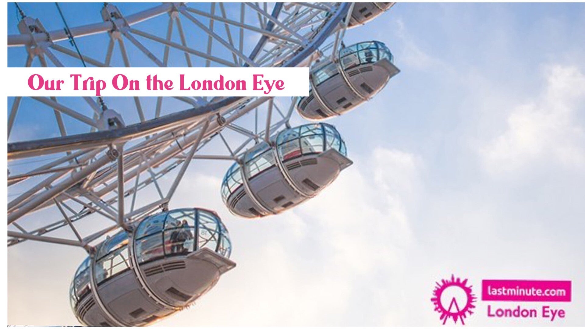London Eye Review Family Influencers blog days out with kids 