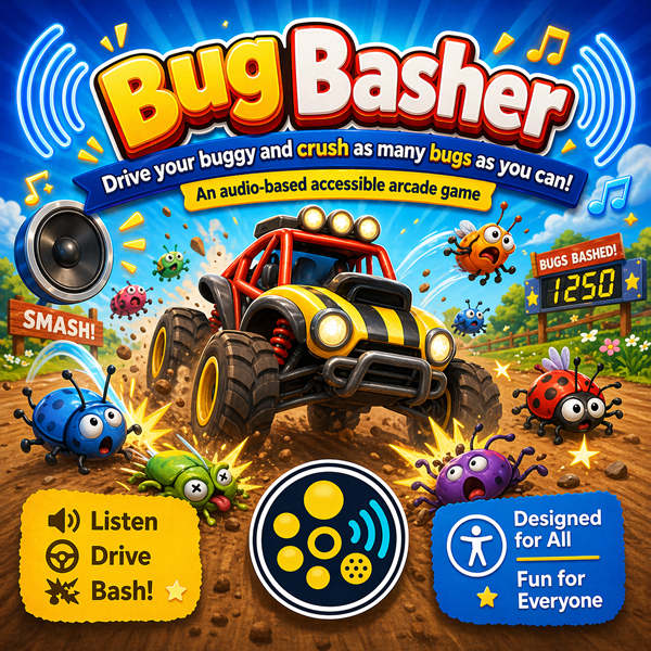 Bug Basher image showing a buggy chasing bugs, with bright arcade visuals and text promoting an accessible audio-based game.