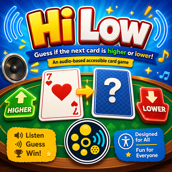 Hi-Low Card Game image showing playing cards and text promoting an accessible audio-based game about guessing higher or lower.