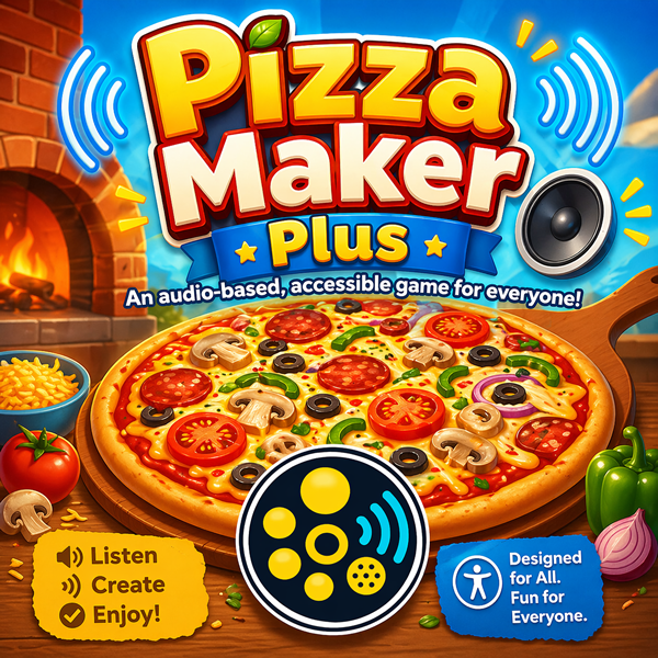Pizza Maker Plus image showing a colourful pizza and toppings, with text promoting an accessible audio-based food game.