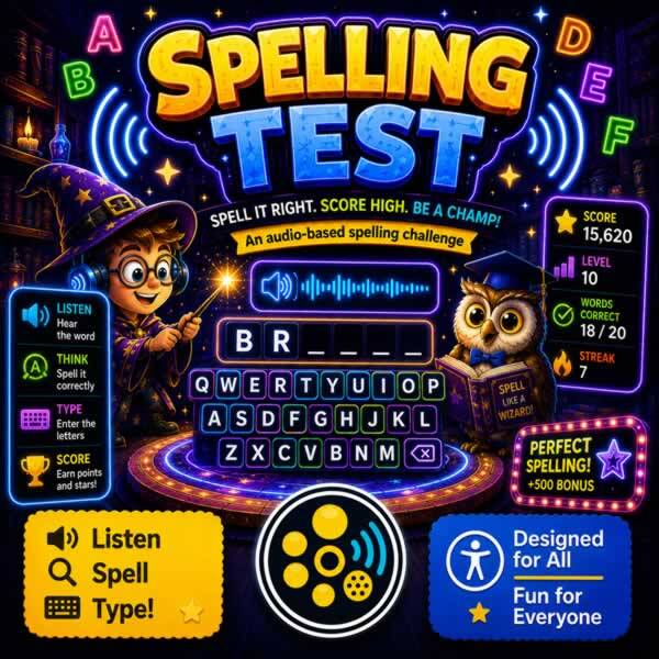 Colourful Spelling Test game artwork featuring a student at a microphone, letter tiles, spoken word prompts, score and progress panels, and audio-accessibility icons.