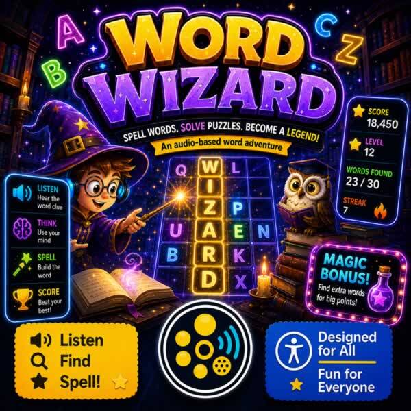 olourful Word Wizard game artwork featuring a young wizard, an owl, a glowing word puzzle, score panels, and accessibility icons for an audio-based spelling adventure.