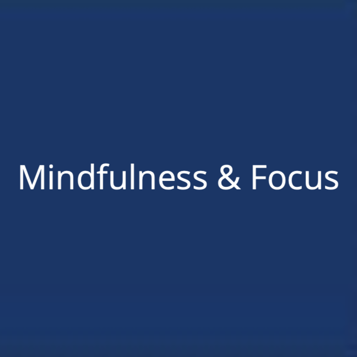 Mindfulness & Focus