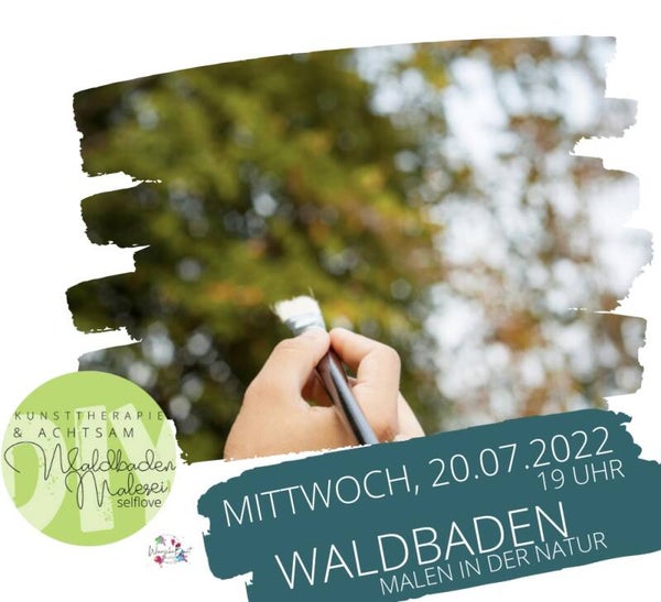 Mittwoch, 20.07.2022 | 19 Uhr Kunst&Achtsamkeit - Waldbaden