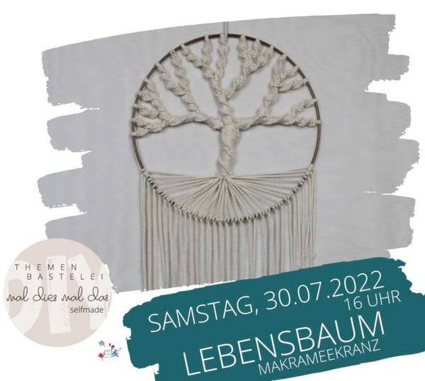 Samstag, 30.07.2022 | Makramee - Lebensbaum