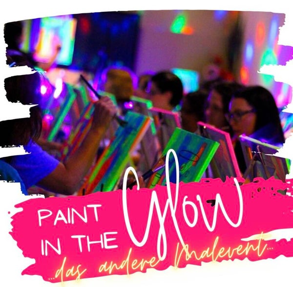 Freitag, 03.11.2023 | 18 Uhr Paint in the Glow! Entfalten
