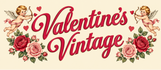 Valentine's Vintage