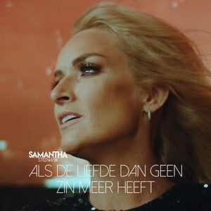 Samantha Steenwijk - Als de liefde dan geen zin meer heeft
